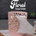 Deluxe Floral Tissue Holder